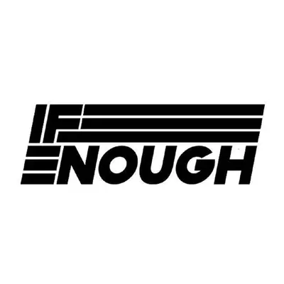 If Enough