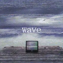 Wave