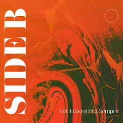 Daqui Pra Sempre (Side B Vol. 4)