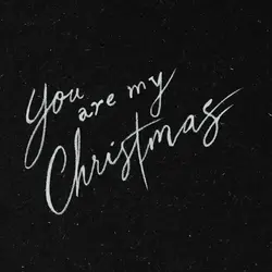 You Are My Christmas