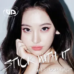 Stick With It (with HOOD GIRLS)