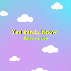 You Surely Know