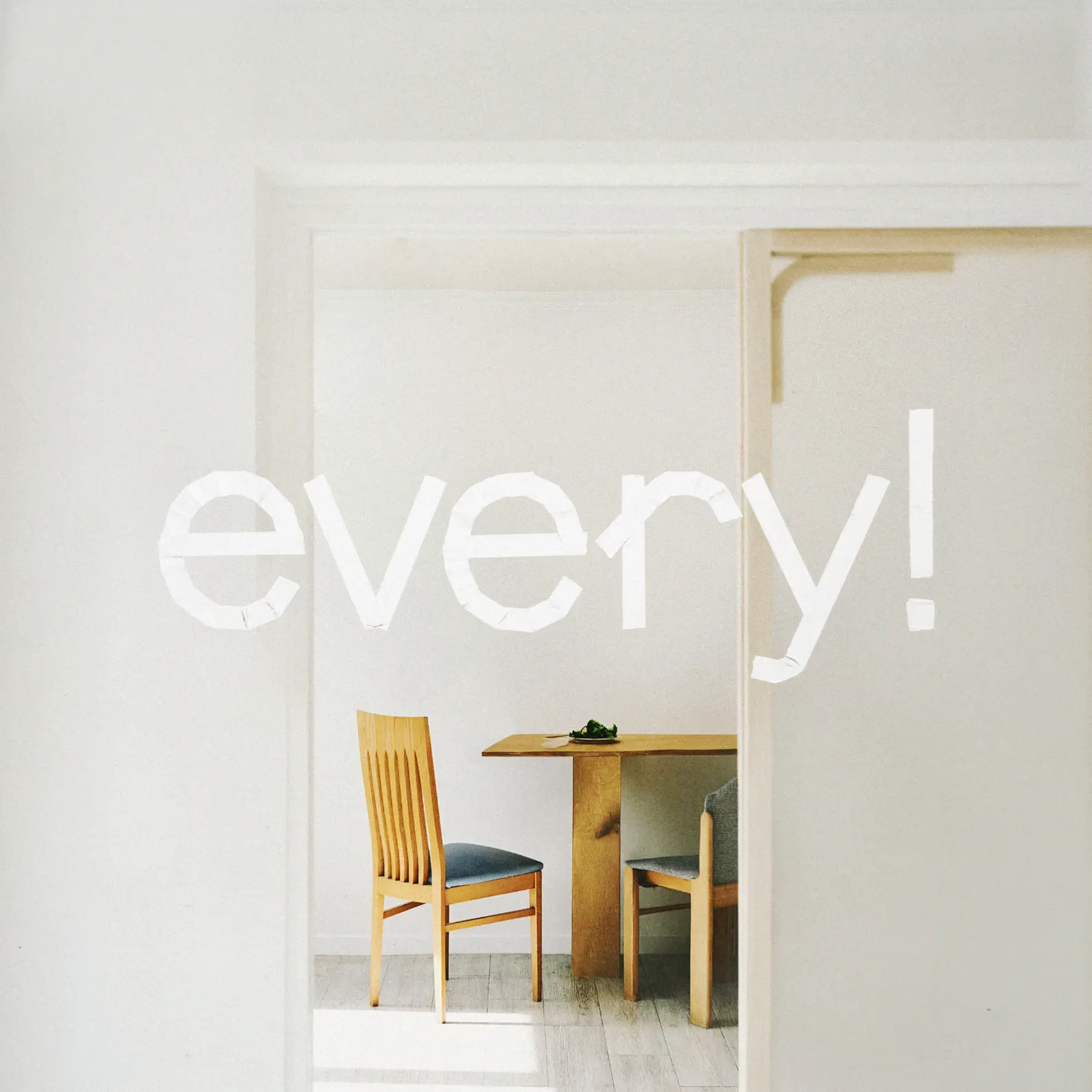 every!