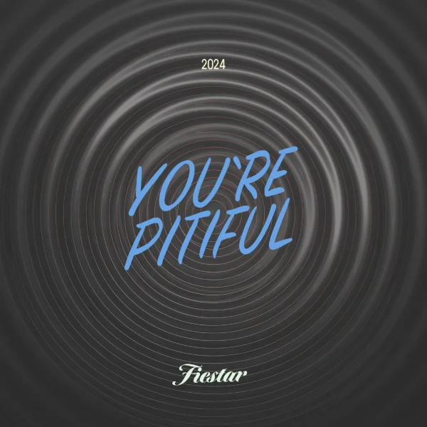 You're Pitiful - 2024 ver.