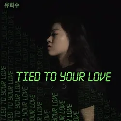 Tied To Your Love