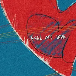 Feel My Love