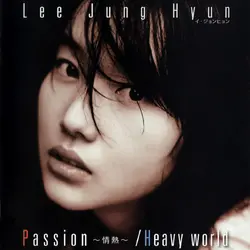 Passion~情熱~/ Heavy World (Japanese)