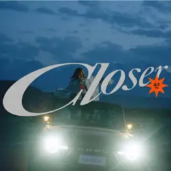 Closer
