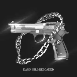 Damn girl - Reloaded