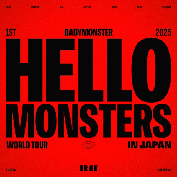 2025 BABYMONSTER 1st World Tour - HELLO MONSTERS - IN JAPAN LIVE • 2025