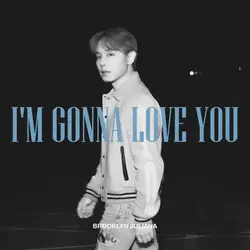 I'm Gonna Love You