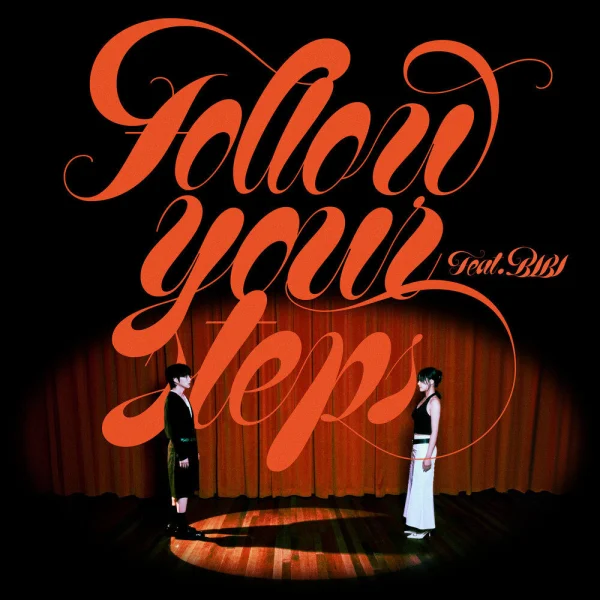 Follow Your Steps (feat. BIBI)