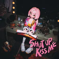 Shut Up Kiss Me (feat. Lil Cherry)