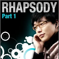 Rhapsody  Pt. 1