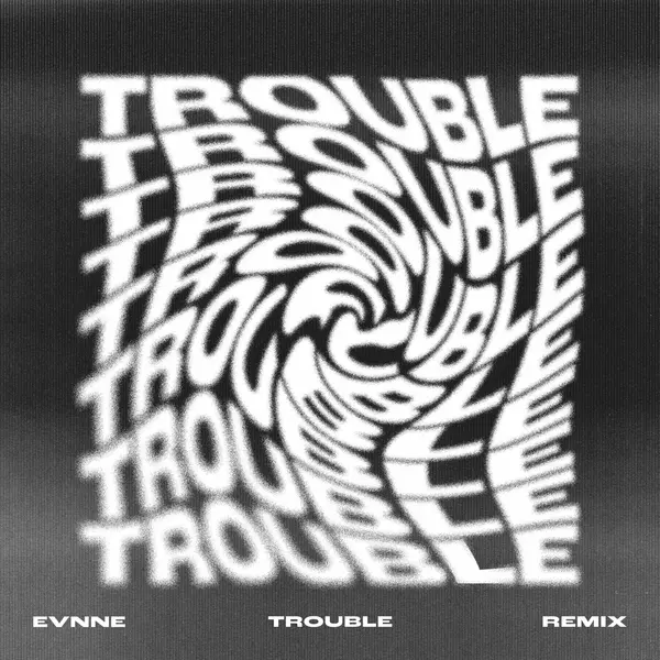 Trouble Arcon Remix